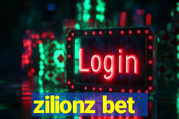 zilionz bet